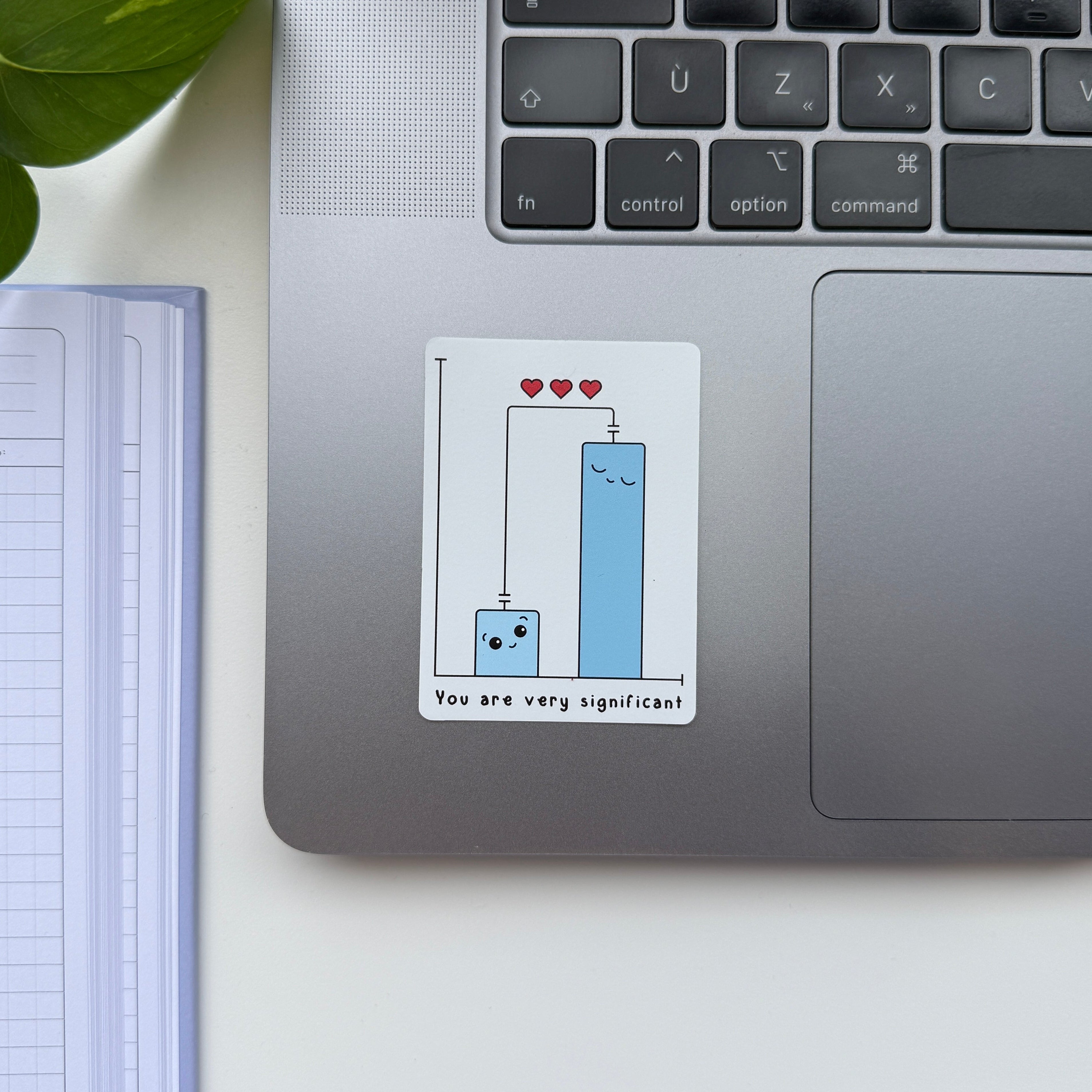 You are very significant sticker from Science Collective